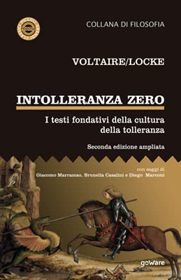 Intolleranza zero. I testi fondativi della cultura della tolleranza  seconda edizione (Italian Edition)