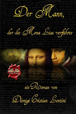 Der Mann, der die Mona Lisa verführte (German Edition)