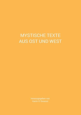 Mystische Texte aus Ost und West (German Edition)