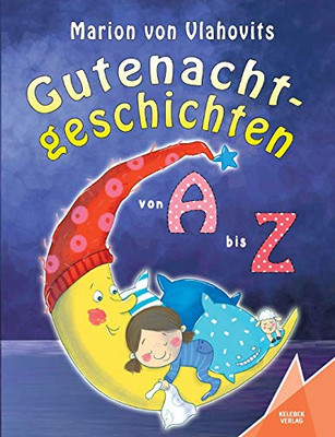 Gutenachtgeschichten: von A bis Z (German Edition)