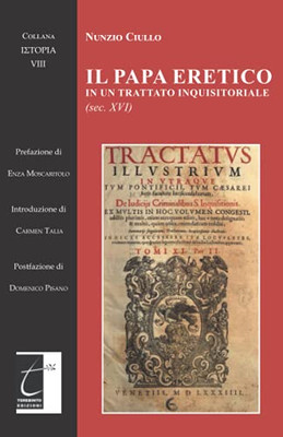 Il papa eretico in un trattato inquisitoriale (sec. XVI) (Italian Edition)