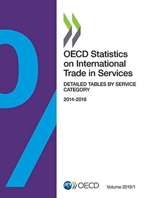 OECD Statistics on International Trade in Services, Volume 2019 Issue 1 Detailed Tables by Service Category