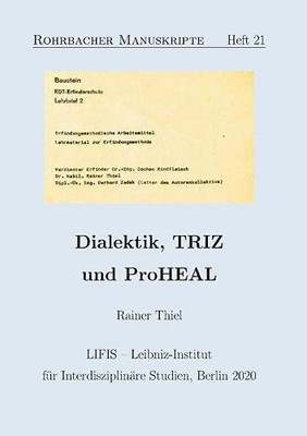 Dialektik, TRIZ und ProHEAL (German Edition)