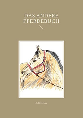 Das andere Pferdebuch (German Edition)