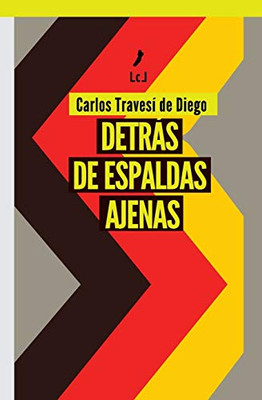 Detrás de espaldas ajenas (Spanish Edition)