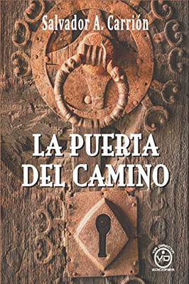 LA PUERTA DEL CAMINO (Spanish Edition)