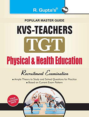Kvs: Physical & Health Education (TGT) Teachers Exam Guide