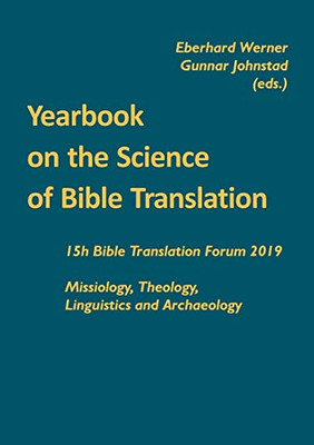 Yearbook on the Science of Bible Translation: 15th Bible Translation Forum 2019