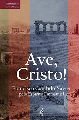 Ave, Cristo! (Portuguese Edition)