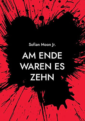 Am Ende waren es zehn (German Edition)