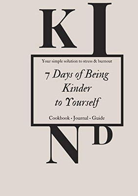 7 days of being kinder: to yourself