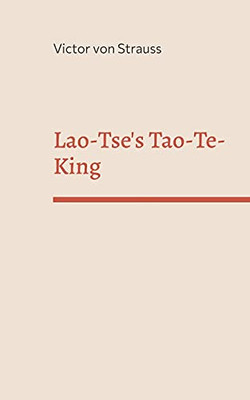 Lao-Tse's Tao-Te-King (German Edition)