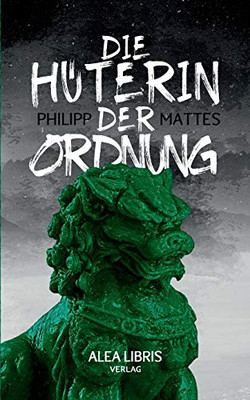 Die Hüterin der Ordnung (German Edition)