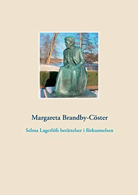 Selma Lagerlöfs berättelser i förkunnelsen (Swedish Edition)