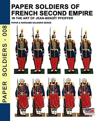 paper soldiers of French Second Empire: In the art of Jean-Benoît Pfeiffer