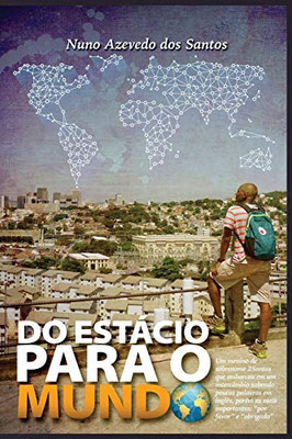 Do Estacio para o Mundo [Capa Comum] (Portuguese Edition)