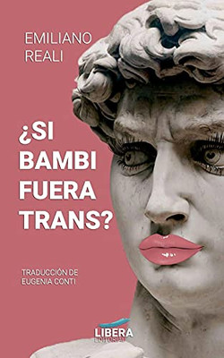 ¿Si Bambi fuera trans? (Narrativa) (Spanish Edition)