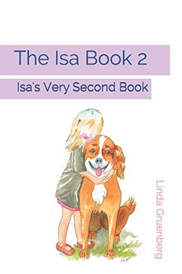 The Isa Book 2: Isa's Very Second Book (Learn to Read)