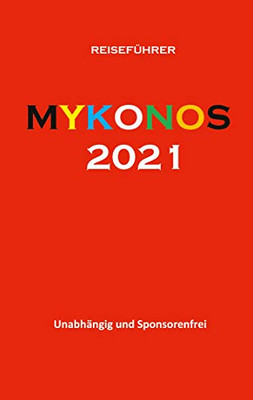 Mykonos 2021: Reiseführer (German Edition)