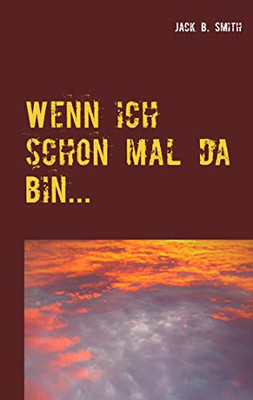 Wenn ich schon mal da bin... (German Edition)