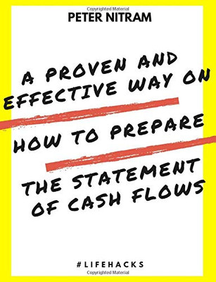 A Proven And Effective Way On How to Prepare The Statement of Cash Flows