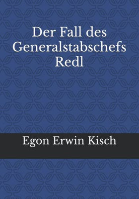 Der Fall des Generalstabschefs Redl (German Edition)