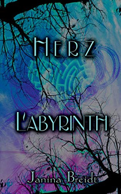 Herz Labyrinth (German Edition)
