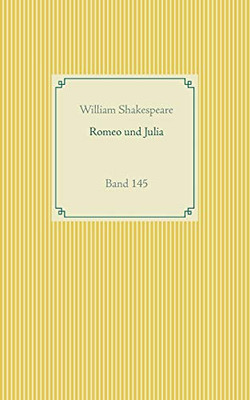 Romeo und Julia: Band 145 (German Edition)