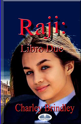 Raji: Libro Due: L`Accademia (Italian Edition)