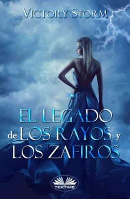 El Legado de los Rayos y los Zafiros (Spanish Edition)