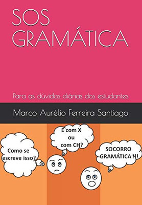 SOS GRAMÁTICA: Para as dúvidas diárias (Portuguese Edition)