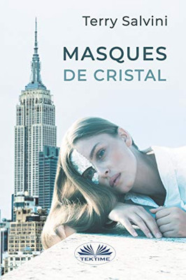 Masques De Cristal (French Edition)