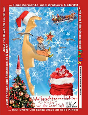 Weihnachtsgeschichten für Kinder von der Insel Sylt mit dem Sylter Strandkobold Fitus: ... zum Vorlesen und Selbstlesen direkt von Onkel Koli aus Tinnum (German Edition)