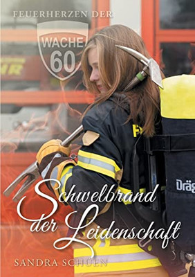 Schwelbrand der Leidenschaft (German Edition)