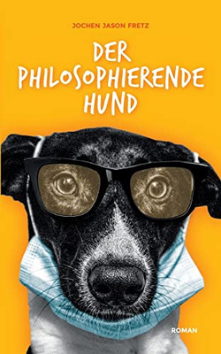 Der philosophierende Hund (German Edition)