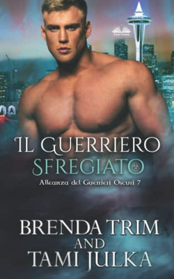 Il Guerriero Sfregiato (Italian Edition)