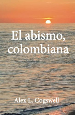 El abismo, colombiana (Spanish Edition)