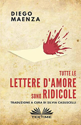 Tutte le lettere d'amore sono ridicole (Italian Edition)