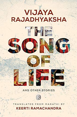 The Song of Life and other stories: Short stories (Ratna Translation)