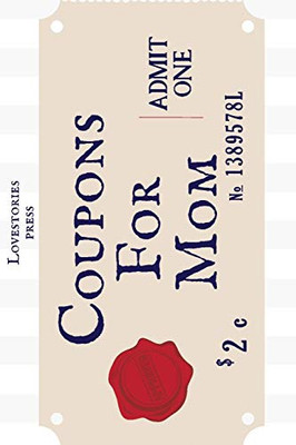 Coupons For Mom: Pre-filled Coupons - Gift - Blank pages