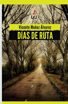 Días de ruta (Spanish Edition)