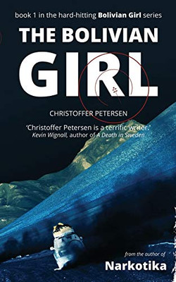 The Bolivian Girl: A Hard-Hitting Special Forces Action Thriller