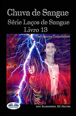 Chuva de Sangue: Série Laços de Sangue Livro 13 (Portuguese Edition)