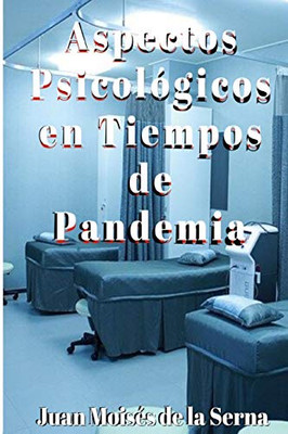 Aspectos Psicologicos en Tiempos de Pandemia (Spanish Edition)