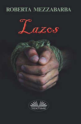 Lazos (Spanish Edition)
