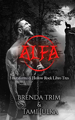 Alfa (Cambiadores de Hollow Rock) (Spanish Edition)