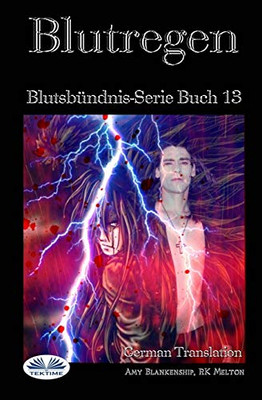 Blutregen: Blutsbündnis-Serie Buch 13 (German Edition)