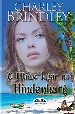 O Último lugar no Hindenburg (Portuguese Edition)