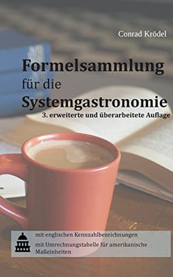 Formelsammlung für die Systemgastronomie (German Edition)