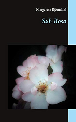 Sub Rosa (Swedish Edition)